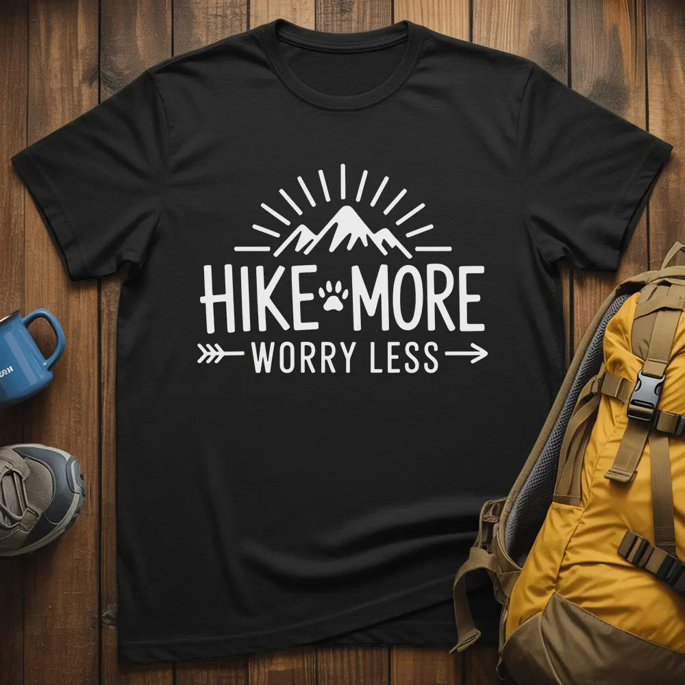 Hike More Worry Less T-Shirt