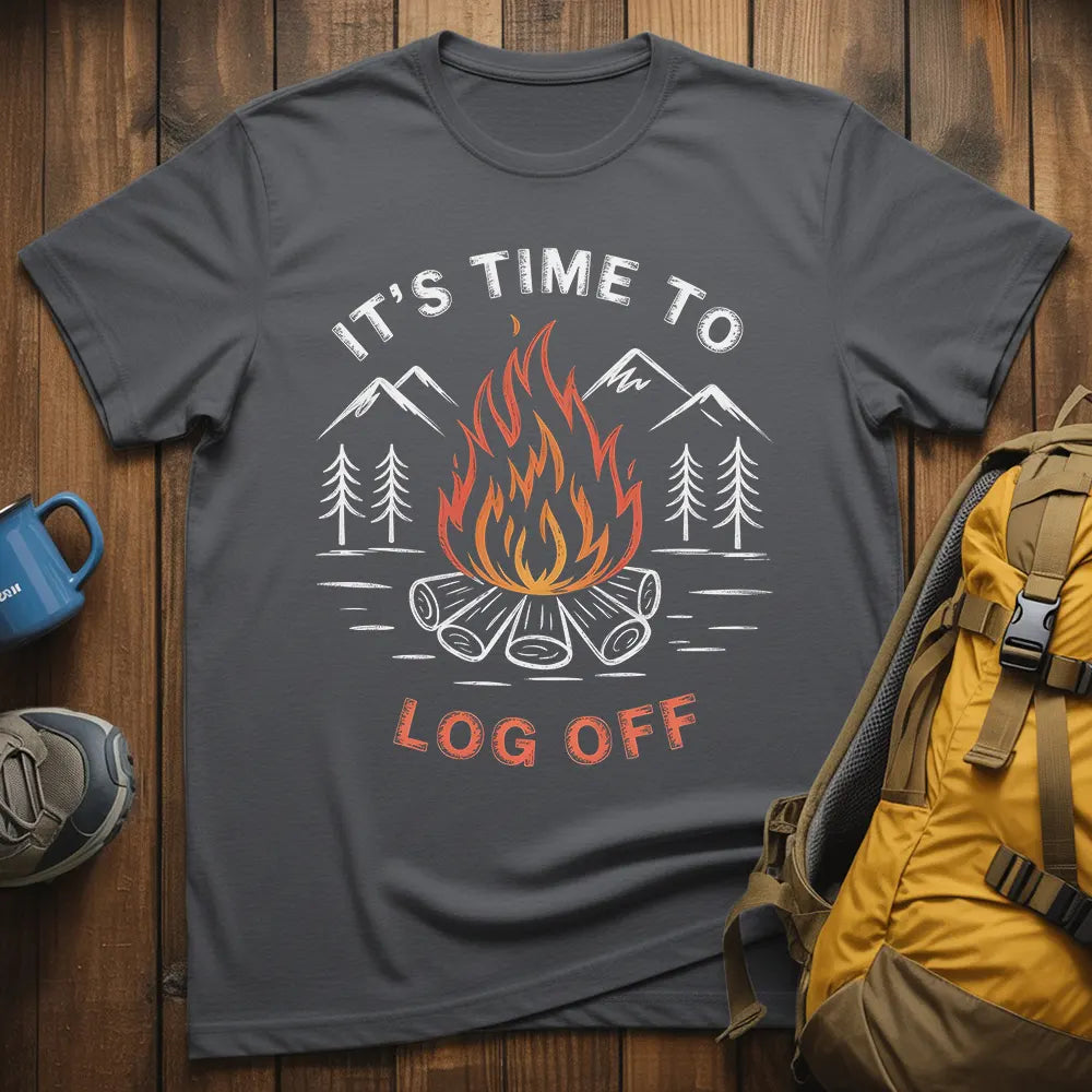 It's Time To Log Off T-Shirt