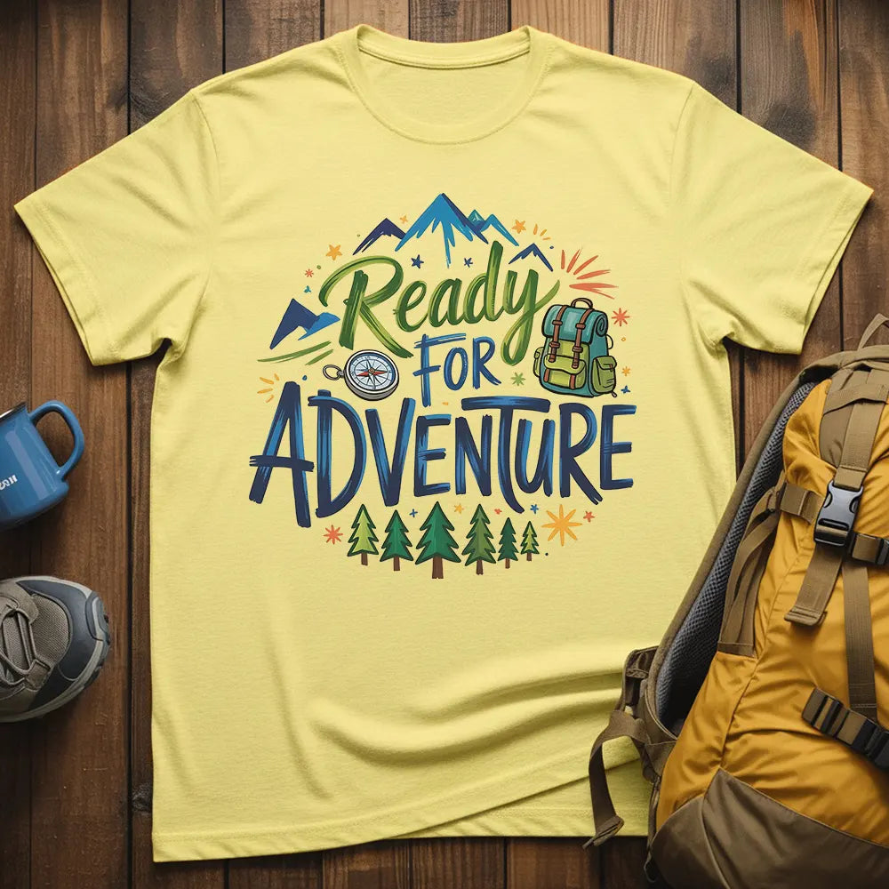 Ready For Adventure T-Shirt
