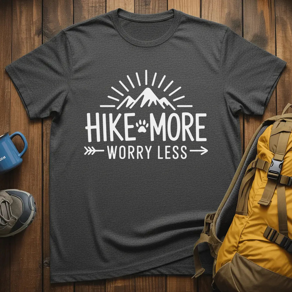 Hike More Worry Less T-Shirt