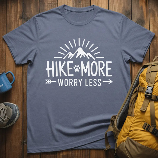 Hike More Worry Less T-Shirt