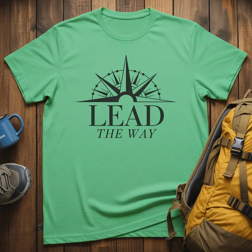 Lead The Way T-Shirt
