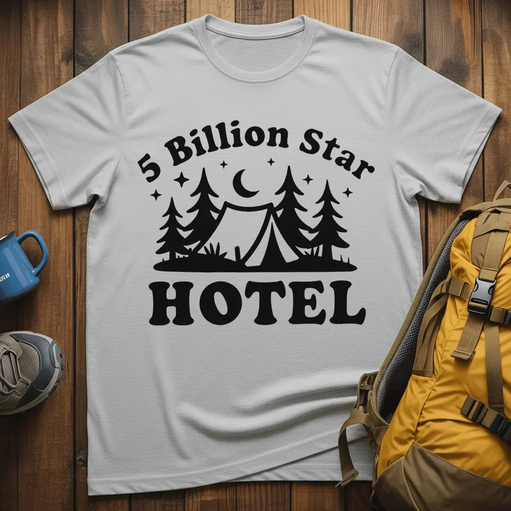 5 Billion Star Hotel T-Shirt