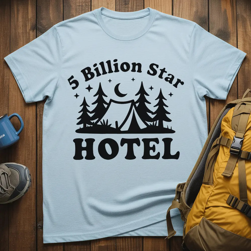 5 Billion Star Hotel T-Shirt