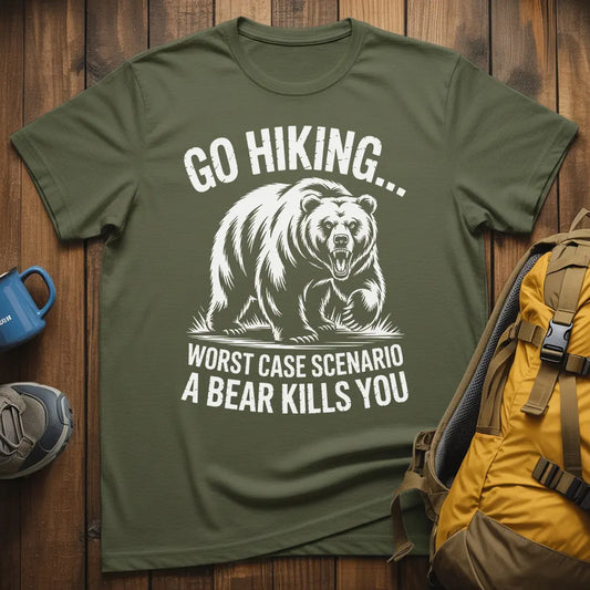 Go Hiking Worst Case Scenario T-Shirt