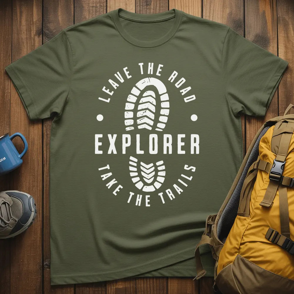 Leave The Road Take The Trails T-Shirt