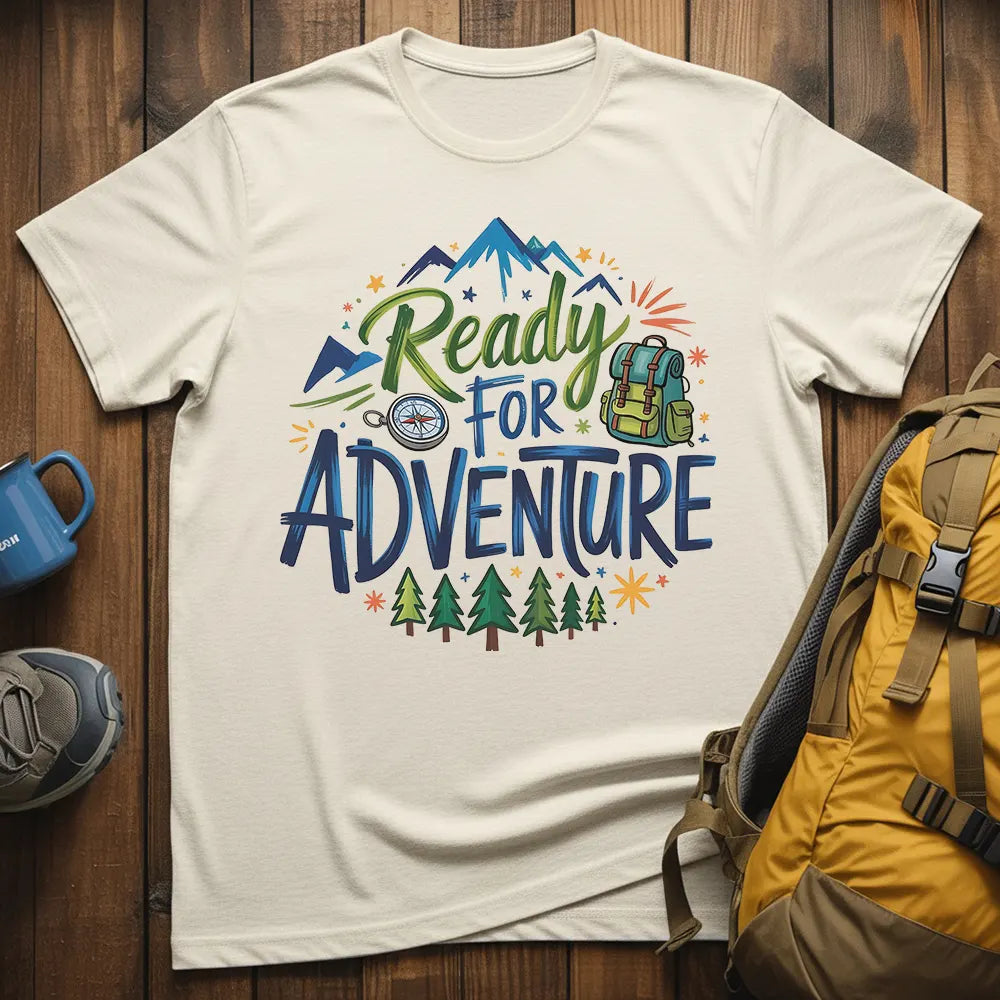 Ready For Adventure T-Shirt