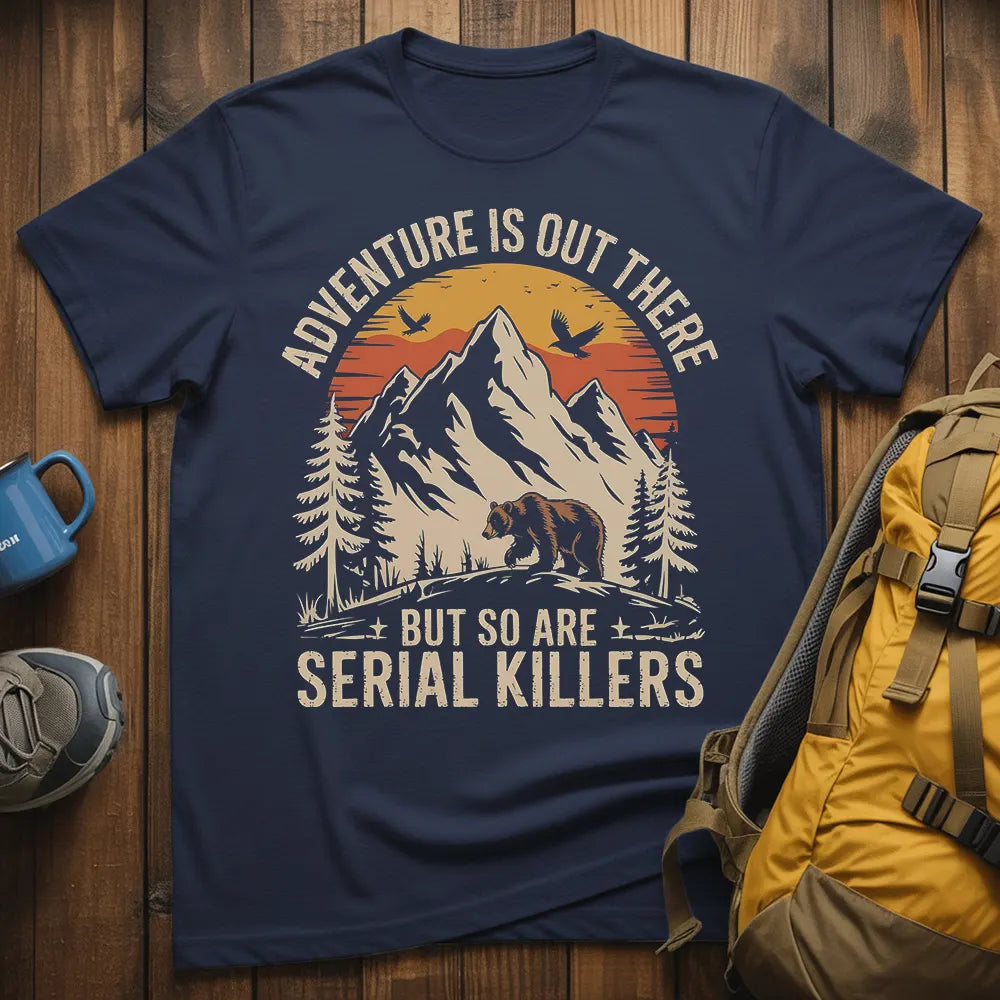 Adventure Is Out There T-Shirt