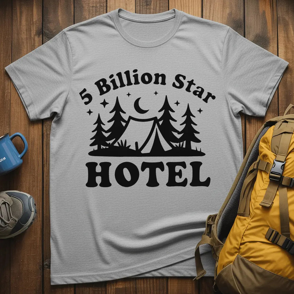 5 Billion Star Hotel T-Shirt
