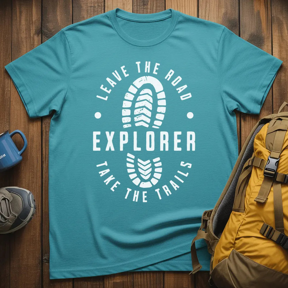 Leave The Road Take The Trails T-Shirt