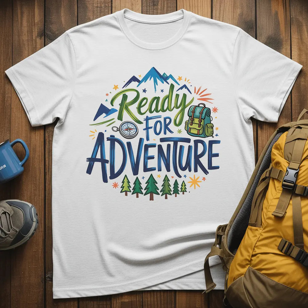 Ready For Adventure T-Shirt