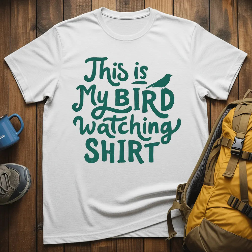 This Is My Bird Watching Shirt T-Shirt